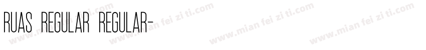Ruas Regular Regular字体转换